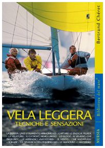 Vela leggera. Tecniche e sensazioni Book Cover